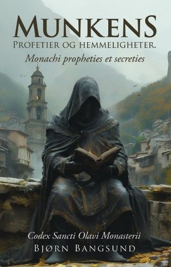 Munkens profetier og hemmeligheter - monachi propheties et secreties