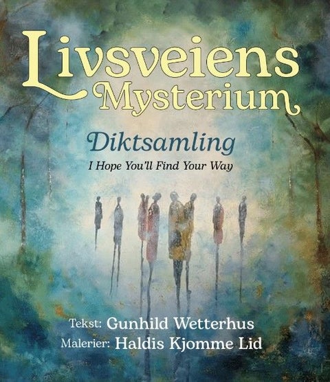 Livsveiens mysterier - diktsamling
