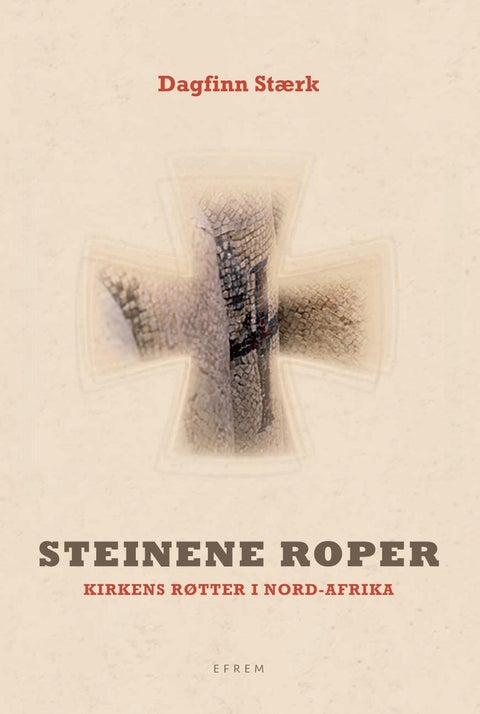 Steinene roper - kirkens røtter i Nord-Afrika