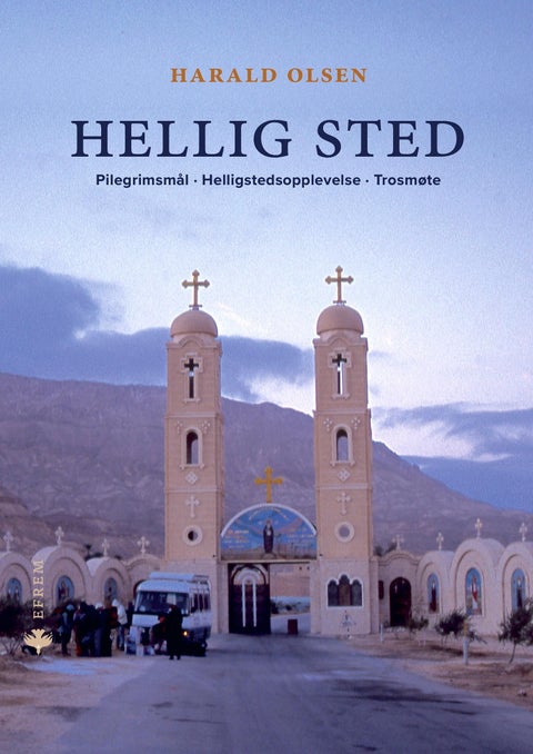 Hellig sted - pilegrimsmål, helligstedsopplevelse, trosmøte