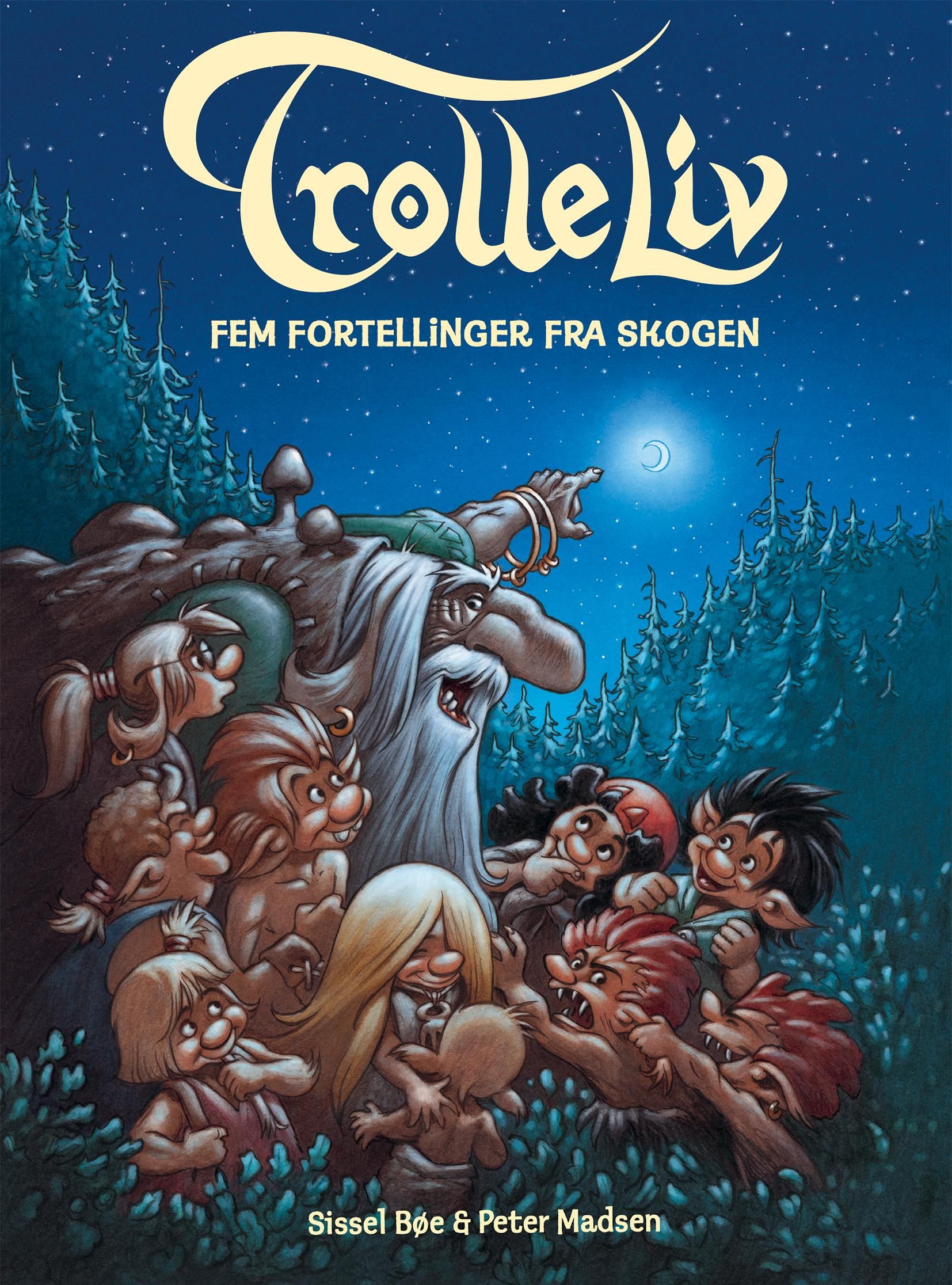 Trolleliv - fem fortellinger fra skogen