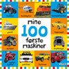 Mine 100 første maskiner