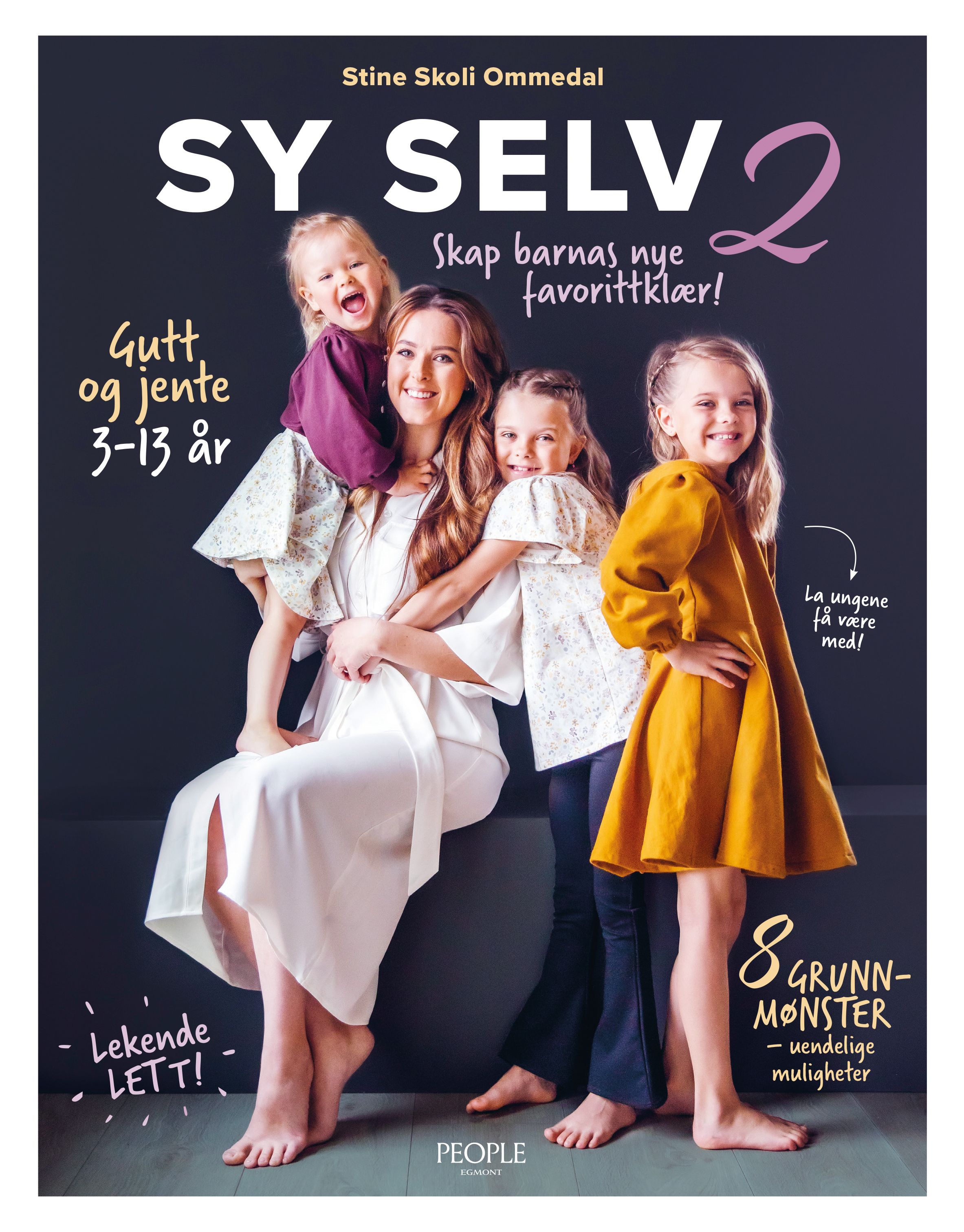 Sy selv 2 - skap barnas nye favorittklær! : gutt og jente 3-13 år