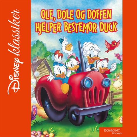 Ole, Dole, Doffen - hjelper bestemor Duck