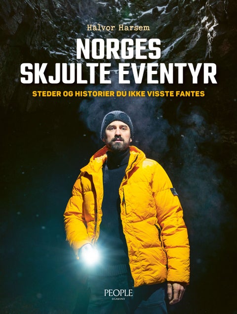 Norges skjulte eventyr - steder og historier du ikke visste fantes