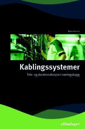 Kablingssystemer - tele- og datainstallasjon i næringsbygg