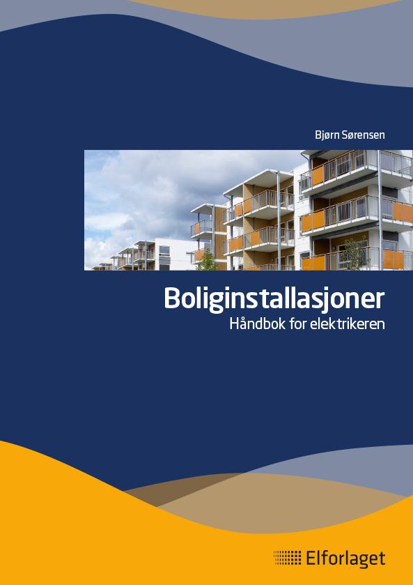 Boliginstallasjoner - håndbok for elektrikeren