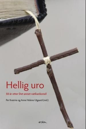 Hellig uro - 50 år etter Det annet vatikankonsil
