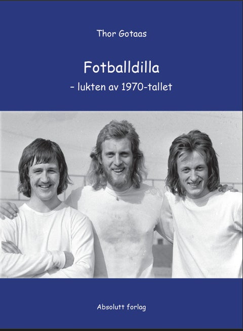 Fotballdilla - lukten av 1970-tallet