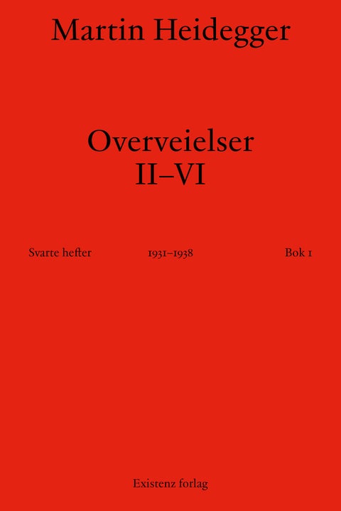 Overveielser II-VI - Bok 1 : (svarte hefter 1931-1938)