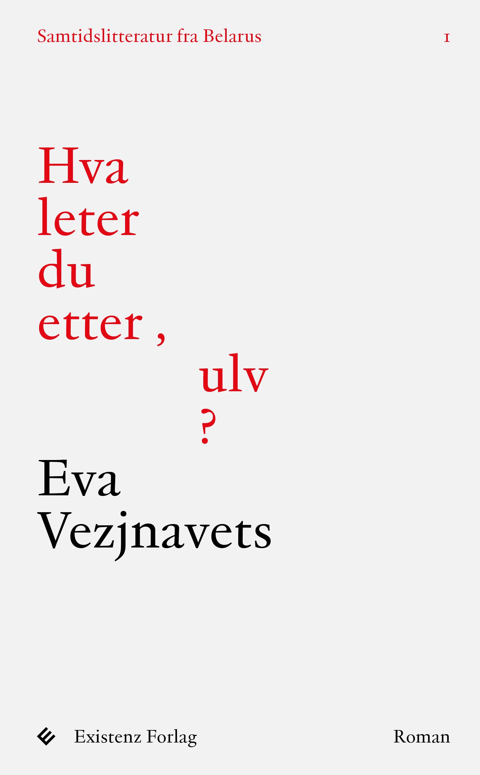 Hva leter du etter, ulv? - roman