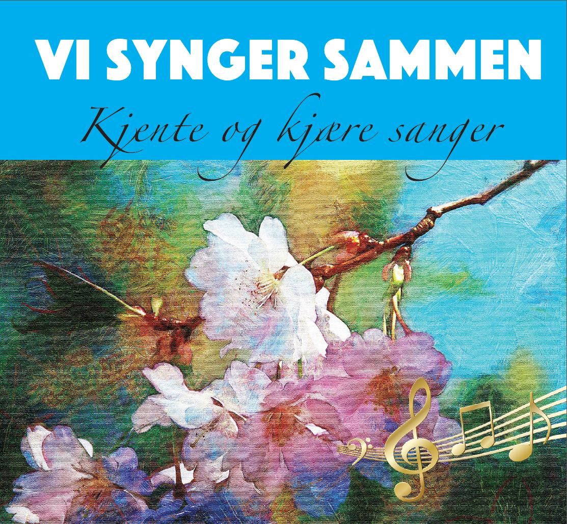 Vi synger sammen - kjente og kjære sanger