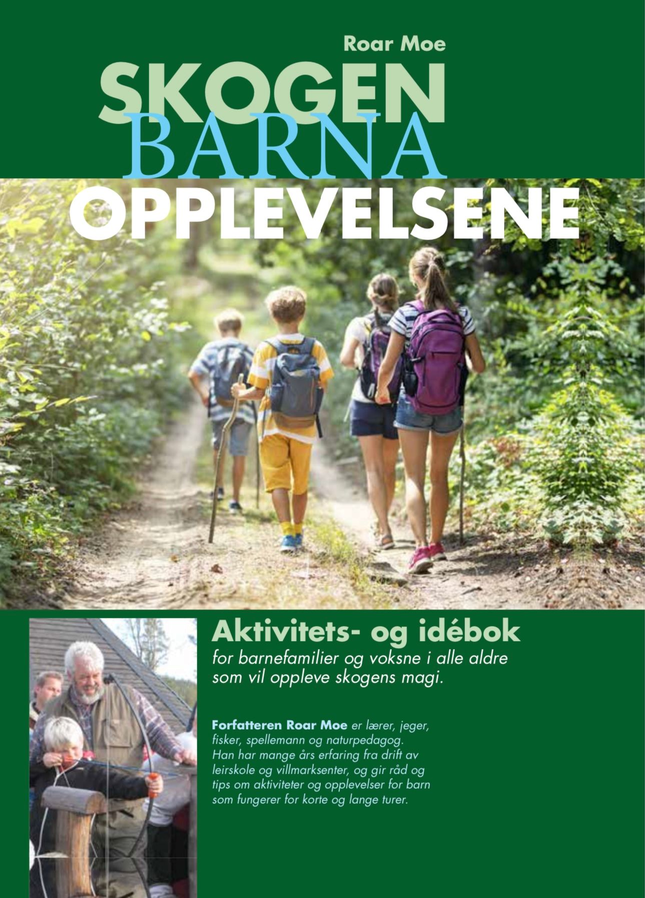 Skogen, barna, opplevelsene - aktivitets- og idébok