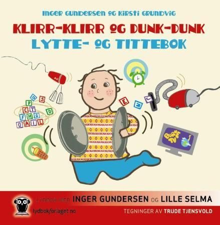 Klirr-klirr og dunk-dunk - lytte- og tittebok