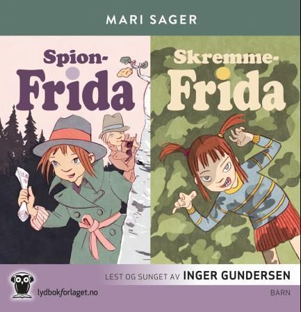 Spion-Frida ; Skremme-Frida