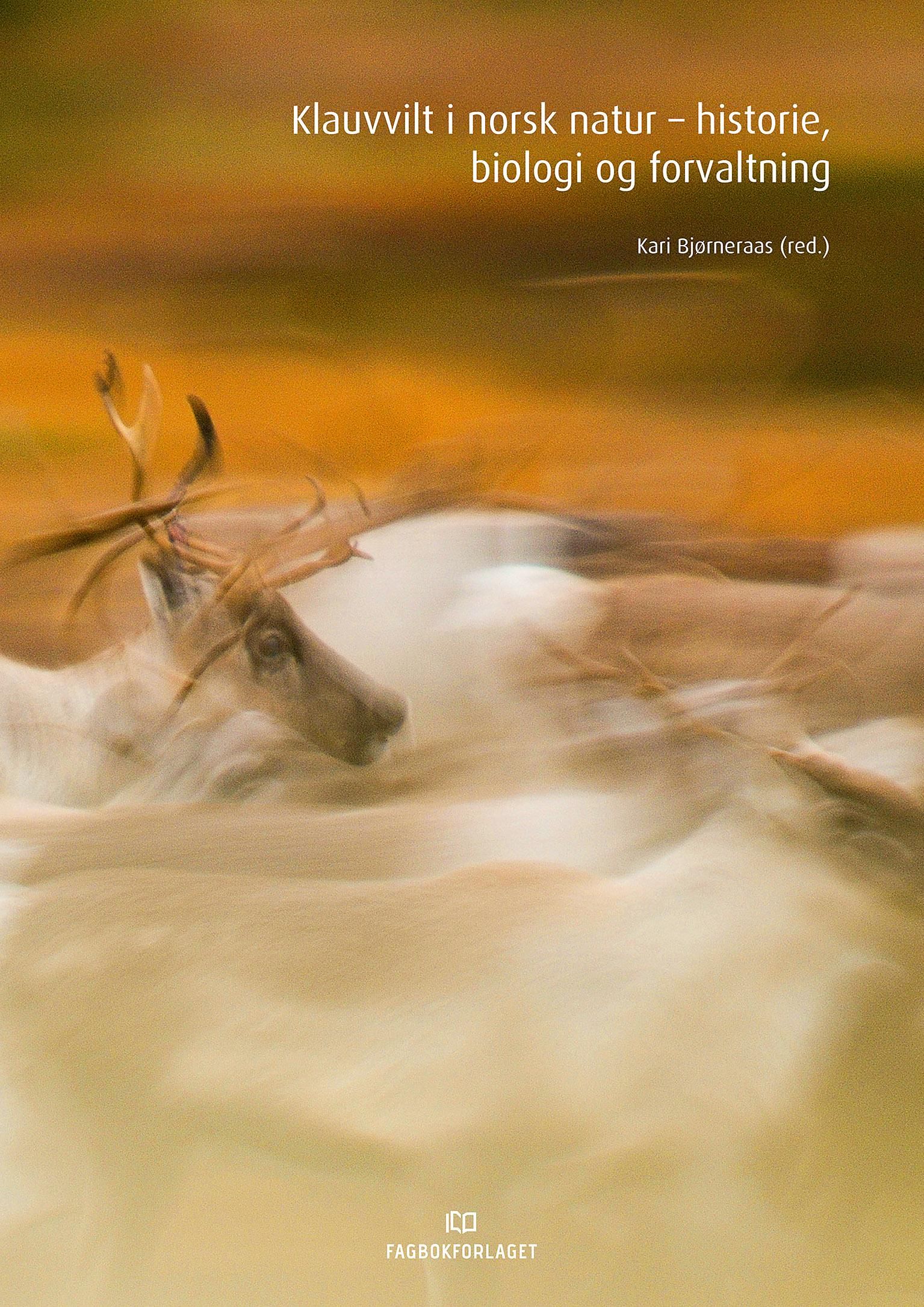 Klauvvilt i norsk natur - historie, biologi og forvaltning