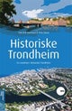 Historiske Trondheim