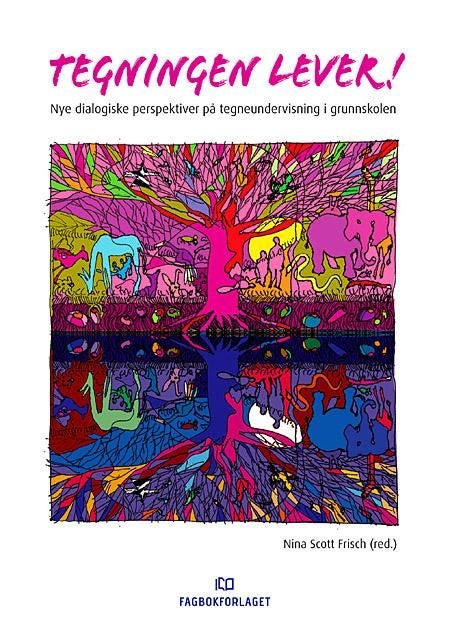 Tegningen lever! - nye dialogiske perspektiver på tegneundervisning i grunnskolen