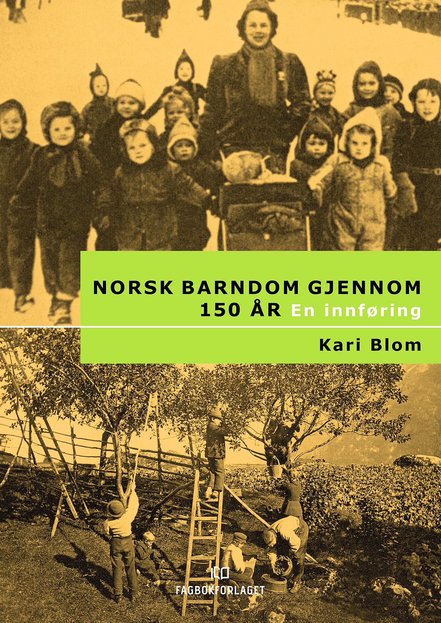 Norsk barndom gjennom 150 år - en innføring