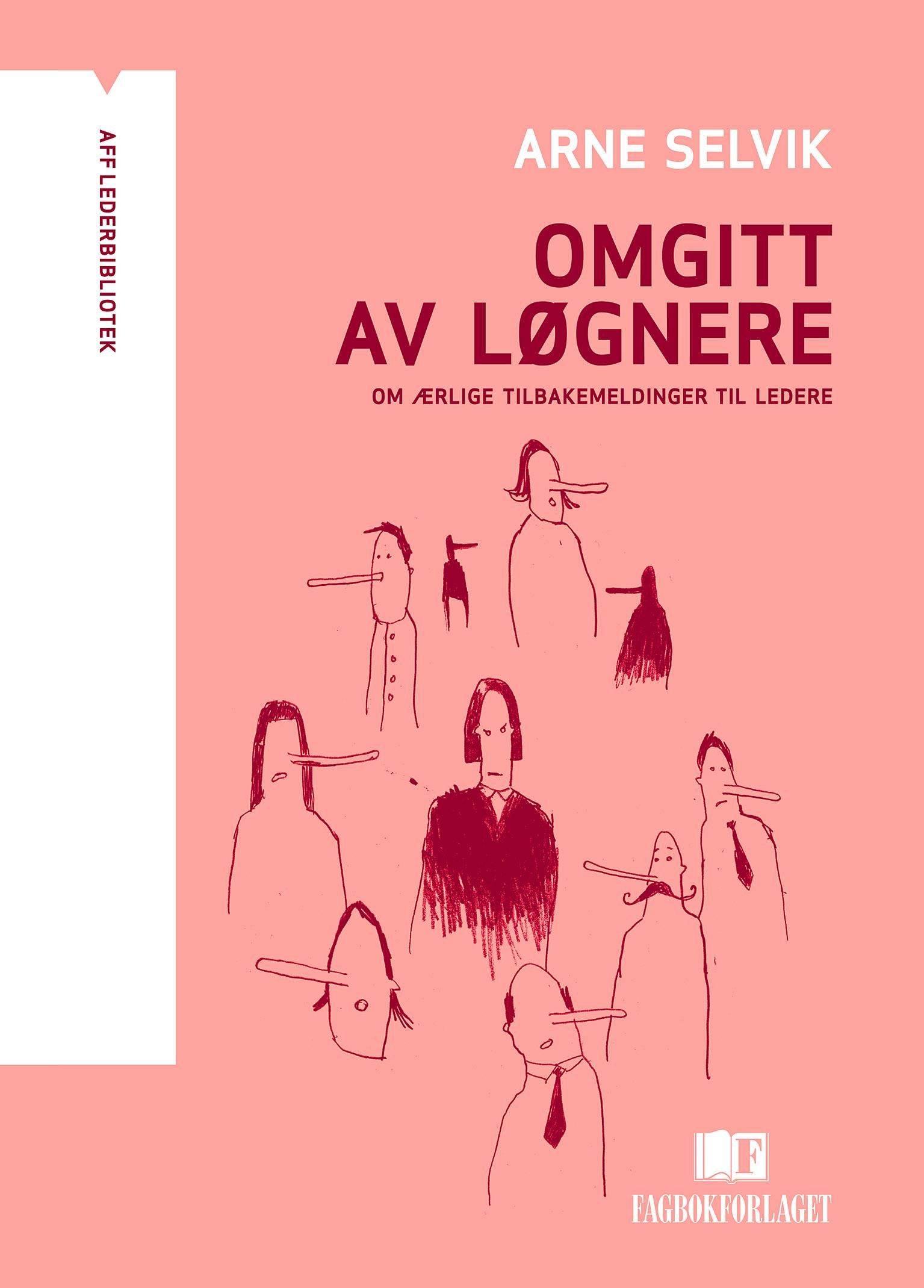 Omgitt av løgnere - om ærlige tilbakemeldinger til ledere