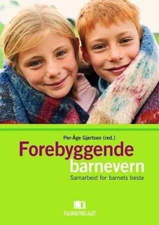 Forebyggende barnevern - samarbeid for barnets beste
