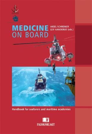 Medicine on board - handbook for seafarers and maritime academies