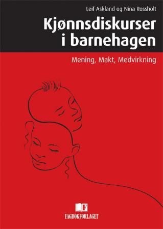 Kjønnsdiskurser i barnehagen - mening, makt, medvirkning