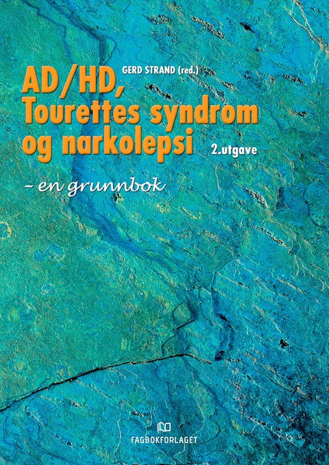 AD/HD, Tourettes syndrom og narkolepsi - en grunnbok