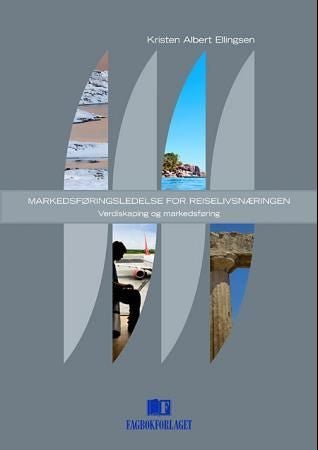 Markedsføringsledelse for reiselivsnæringen - verdiskaping og markedsføring