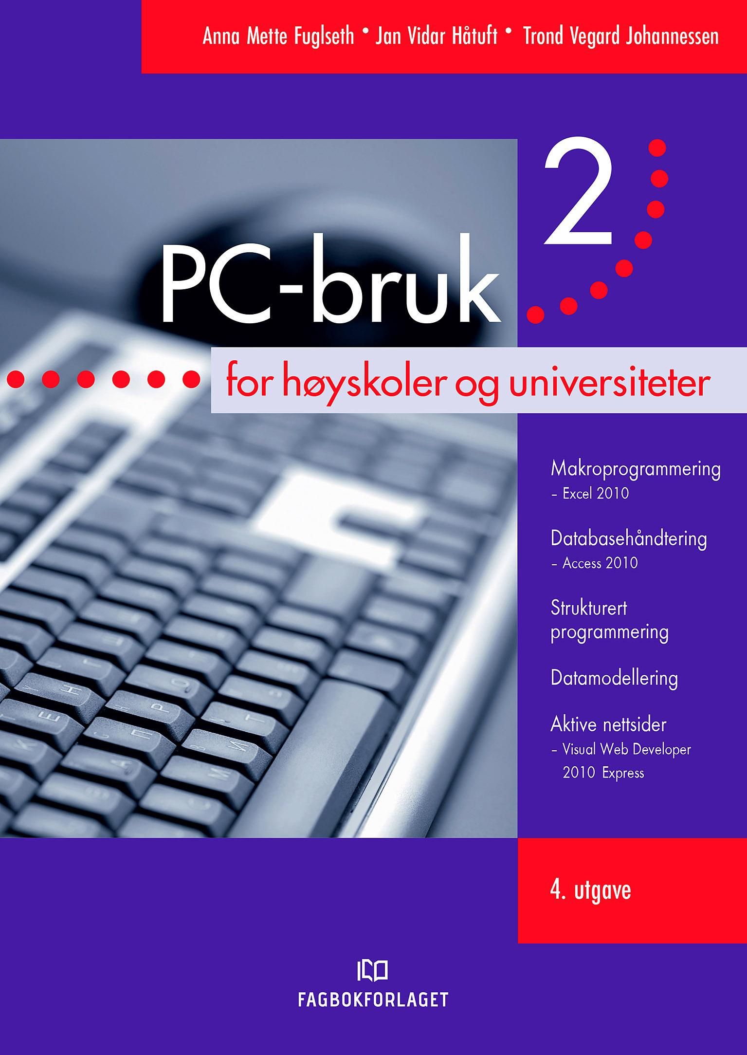 PC-bruk 2 - for høyskoler og universiteter