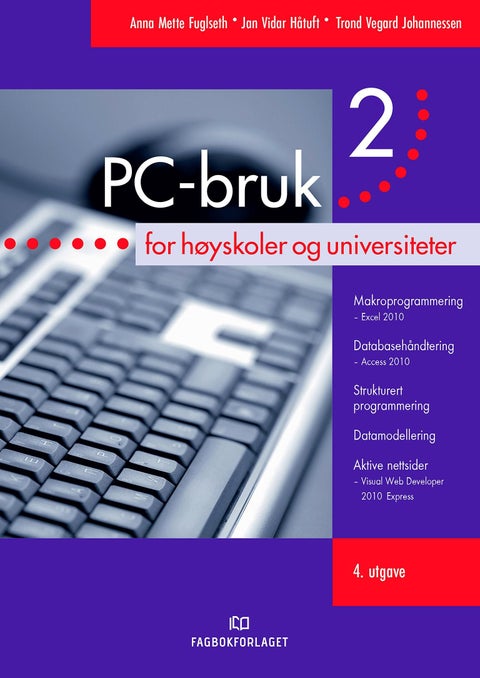 PC-bruk 2 - for høyskoler og universiteter