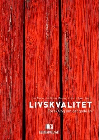 Livskvalitet - forskning om det gode liv
