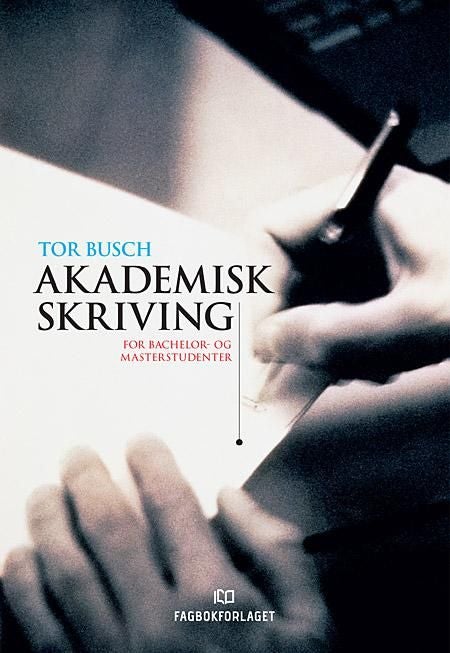 Akademisk skriving - for bachelor- og masterstudenter