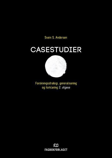 Casestudier - forskningsstrategi, generalisering og forklaring