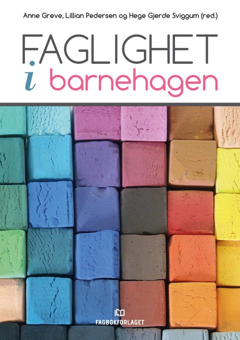 Faglighet i barnehagen