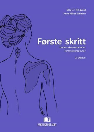 Første skritt - undersøkelsesmetoder for fysioterapeuter