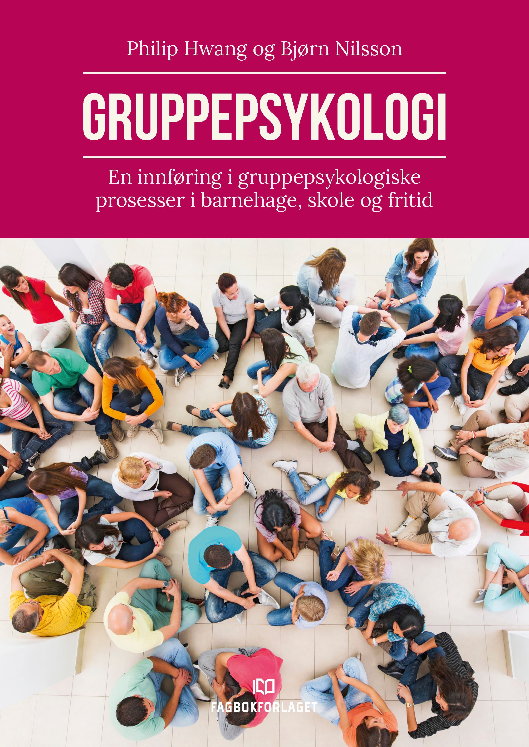 Gruppepsykologi - en innføring i gruppepsykologiske prosesser i barnehage, skole og fritid