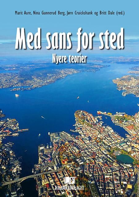 Med sans for sted - nyere teorier