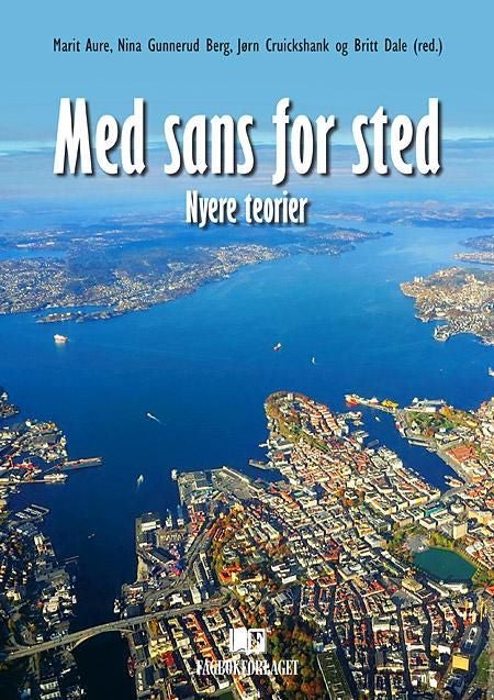 Med sans for sted - nyere teorier