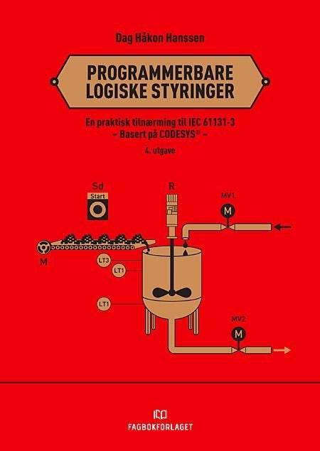 Programmerbare logiske styringer - en praktisk tilnærming til standarden IEC 61131-3 : basert på CoDeSys
