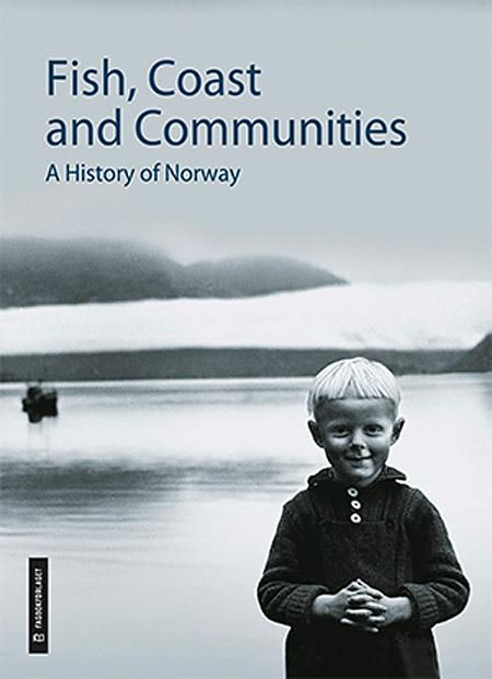 Fish, Coast & Communities - A History of Norway