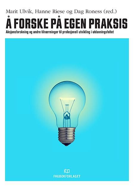 Å forske på egen praksis