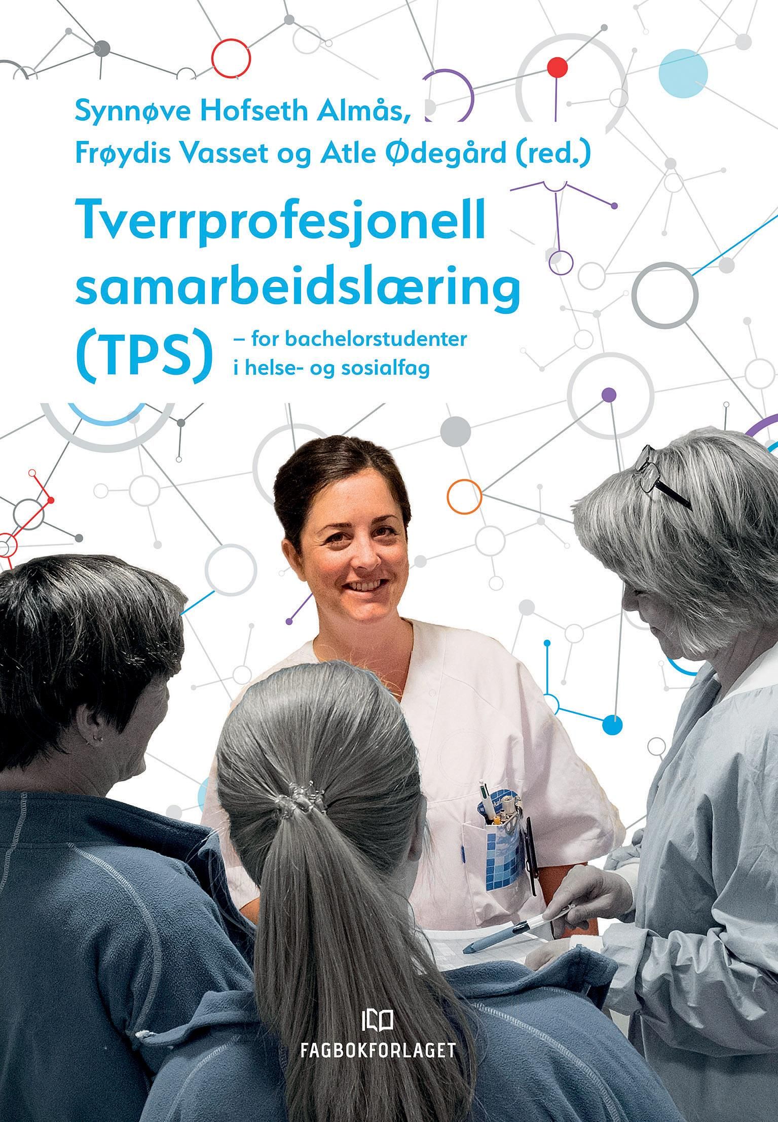 Tverrprofesjonell samarbeidslæring (TPS) - for bachelorstudenter i helse- og sosialfag