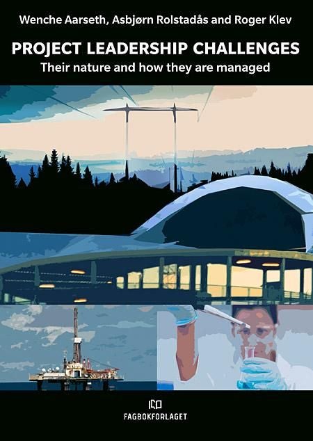 Project Leadership Challenges - their nature and how they are managed