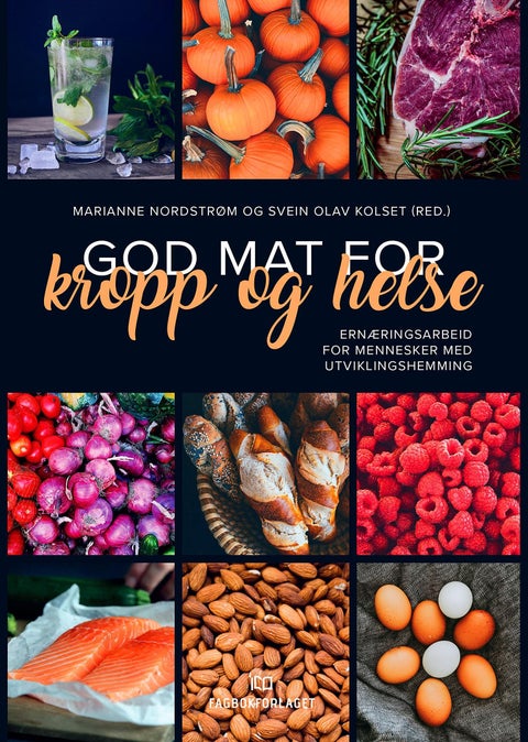 God mat for kropp og helse - ernæringsarbeid for mennesker med utviklingshemming