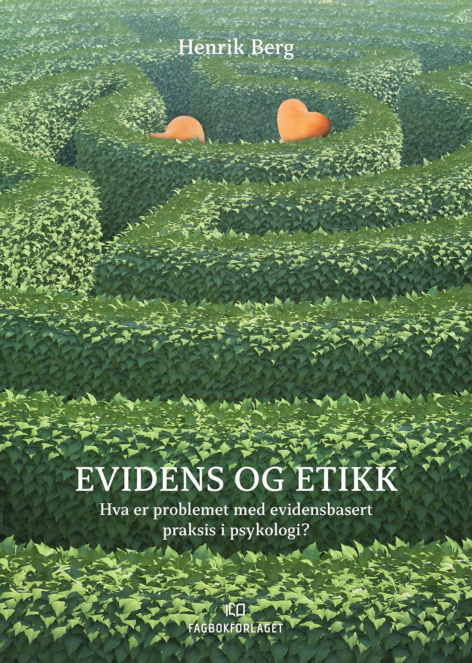 Evidens og etikk - hva er problemet med evidensbasert praksis i psykologi?