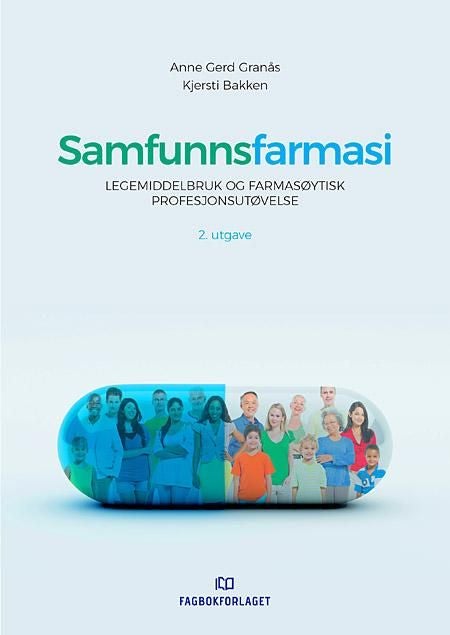 Samfunnsfarmasi - legemiddelbruk og farmasøytisk profesjonsutøvelse