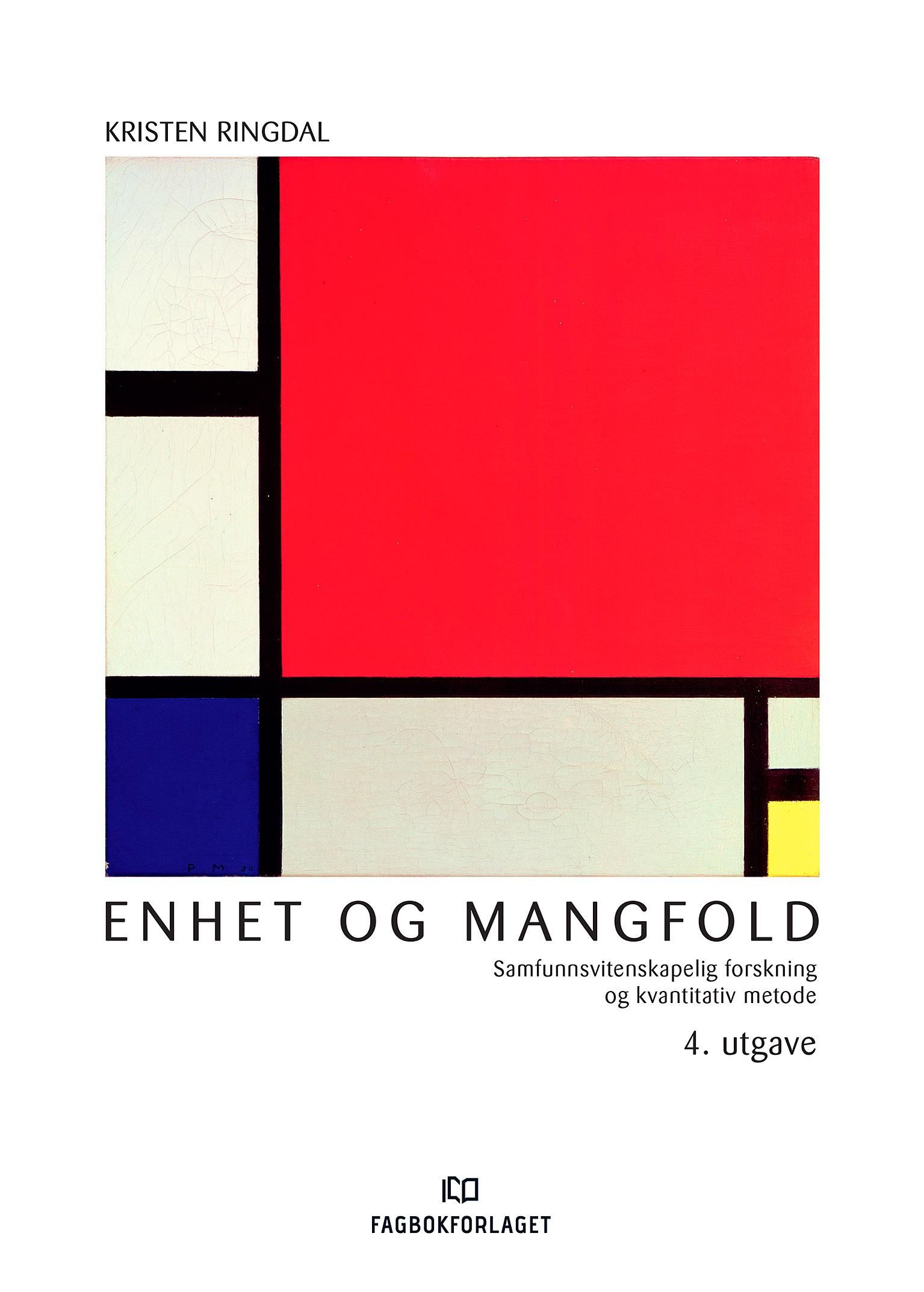 Enhet og mangfold - samfunnsvitenskapelig forskning og kvantitativ metode