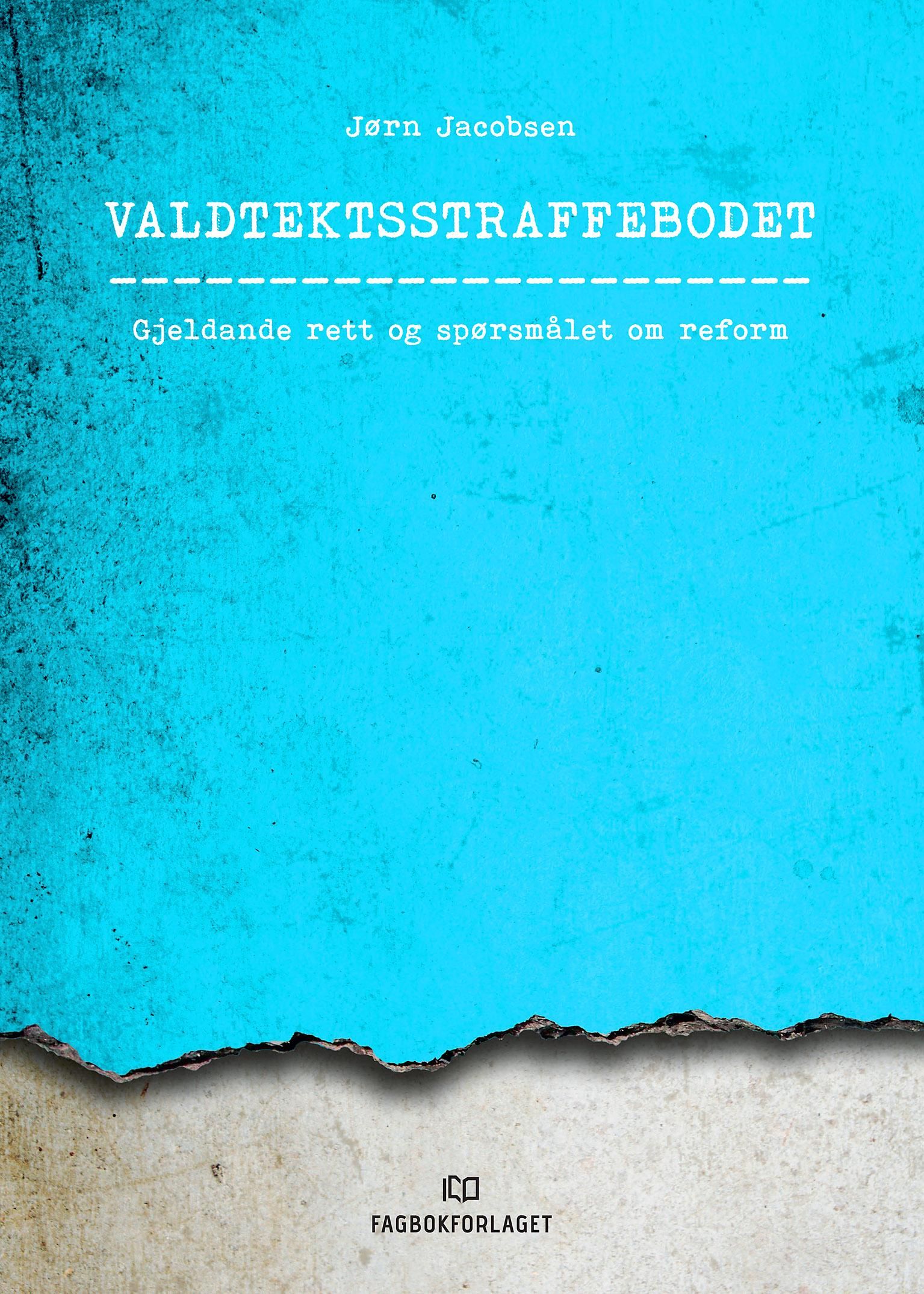 Valdtektsstraffebodet - gjeldande rett og spørsmålet om reform