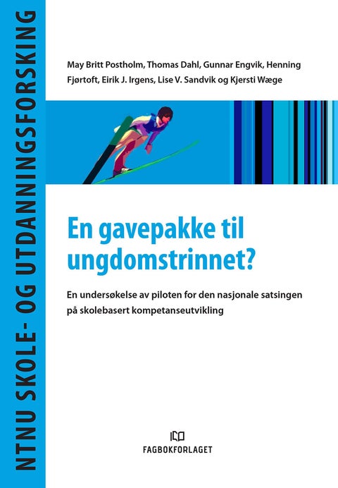 En gavepakke til ungdomstrinnet? - en undersøkelse av piloten for den nasjonale satsingen på skolebasert kompetanseutvikling